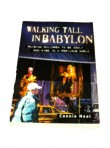 Walking Tall In Babylon